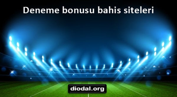 deneme bonusu bahis siteleri