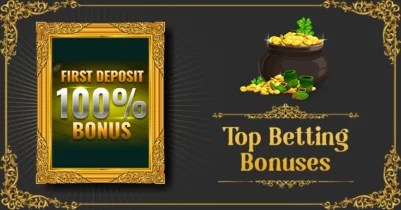 Top Betting Bonuses